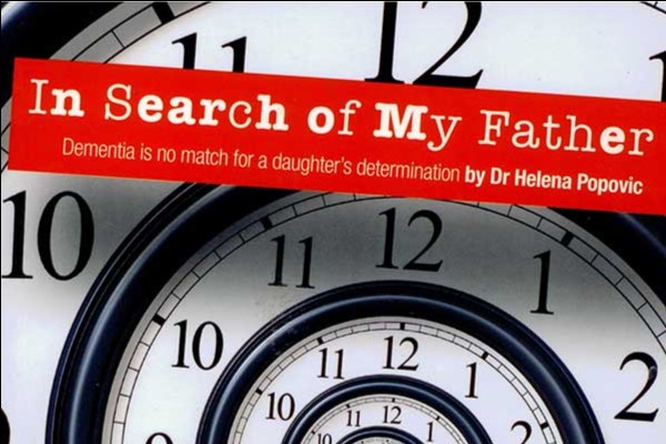 In Search of My Father – Dementia is no match for a daughter’s determination